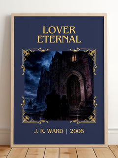 Lover Eternal Classic Book Art Print by J. R. Ward – framed print leaning on a wooden floor