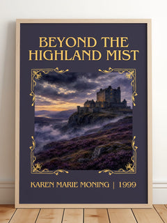 Beyond the Highland Mist Classic Book Art Print by Karen Marie Moning – framed print leaning on a wooden floor