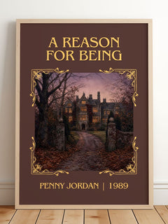 A Reason for Being Classic Book Art Print by Penny Jordan – framed print leaning on a wooden floor