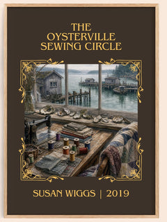 The Oysterville Sewing Circle Classic Book Art Print by Susan Wiggs – book poster