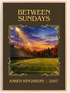 Between Sundays Classic Book Art Print by Karen Kingsbury – book poster