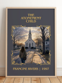 The Atonement Child Classic Book Art Print by Francine Rivers – framed print leaning on a wooden floor