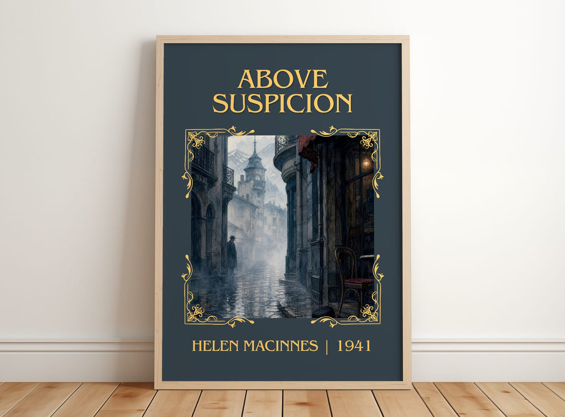 Above Suspicion Classic Book Art Print by Helen MacInnes – framed print leaning on a wooden floor