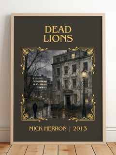 Dead Lions Classic Book Art Print by Mick Herron – framed print leaning on a wooden floor