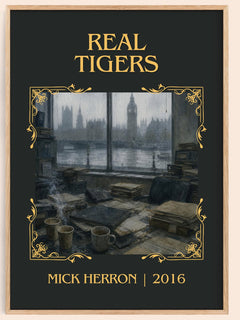 Real Tigers Classic Book Art Print by Mick Herron – book poster