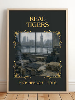 Real Tigers Classic Book Art Print by Mick Herron – framed print leaning on a wooden floor