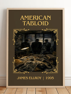 American Tabloid Classic Book Art Print by James Ellroy – framed print leaning on a wooden floor