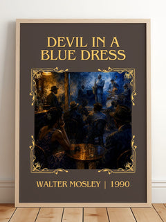 Devil in a Blue Dress Classic Book Art Print by Walter Mosley – framed print leaning on a wooden floor