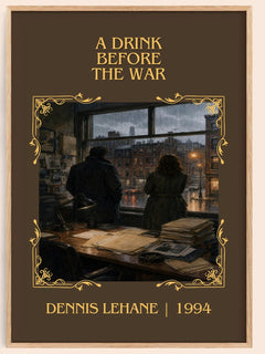 A Drink Before the War Classic Book Art Print by Dennis Lehane – book poster