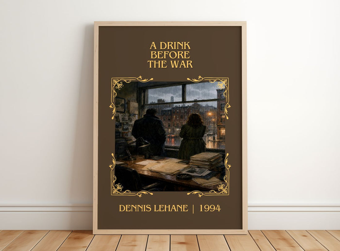 A Drink Before the War Classic Book Art Print by Dennis Lehane – framed print leaning on a wooden floor