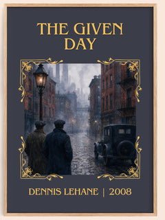 The Given Day Classic Book Art Print by Dennis Lehane – book poster