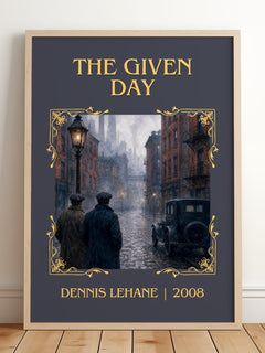 The Given Day Classic Book Art Print by Dennis Lehane – framed print leaning on a wooden floor