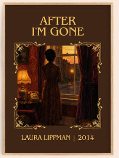 After I'm Gone Classic Book Art Print by Laura Lippman – book poster