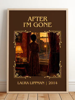 After I'm Gone Classic Book Art Print by Laura Lippman – framed print leaning on a wooden floor