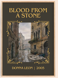 Blood from a Stone Classic Book Art Print by Donna Leon – book poster