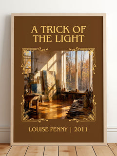 A Trick of the Light Classic Book Art Print by Louise Penny – framed print leaning on a wooden floor