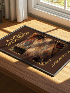 A Great Reckoning Classic Book Art Print by Louise Penny – print on a sunlit desk