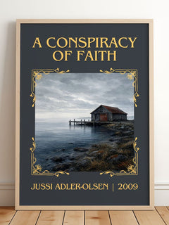 A Conspiracy of Faith Classic Book Art Print by Jussi Adler-Olsen – framed print leaning on a wooden floor