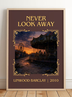 Never Look Away Classic Book Art Print by Linwood Barclay – framed print leaning on a wooden floor