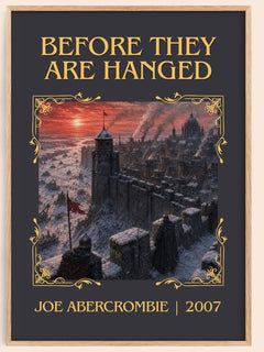 Before They Are Hanged Classic Book Art Print by Joe Abercrombie – book poster