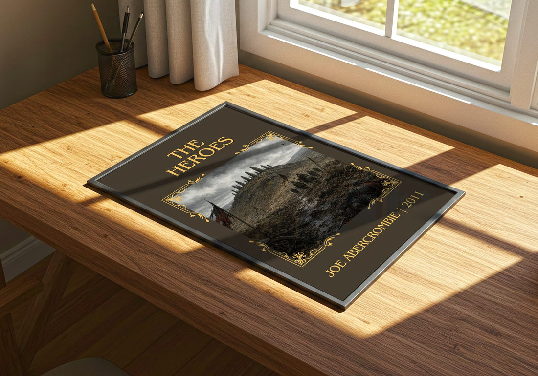 The Heroes Classic Book Art Print by Joe Abercrombie – print on a sunlit desk