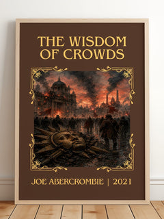 The Wisdom of Crowds Classic Book Art Print by Joe Abercrombie – framed print leaning on a wooden floor
