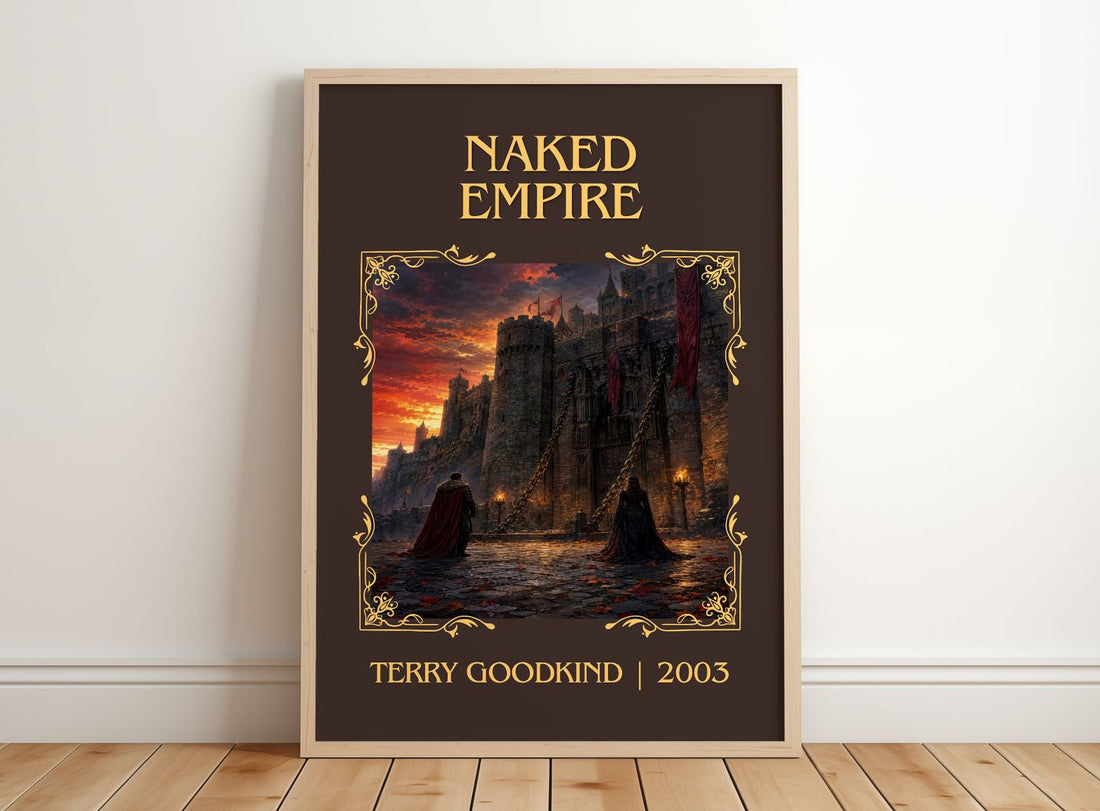 Naked Empire Classic Book Art Print by Terry Goodkind – framed print leaning on a wooden floor