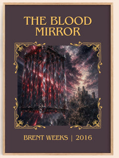 The Blood Mirror Classic Book Art Print by Brent Weeks – book poster