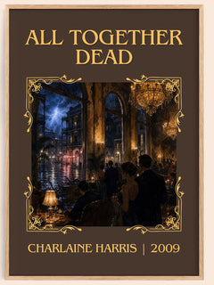 All Together Dead Classic Book Art Print by Charlaine Harris – book poster