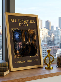 All Together Dead Classic Book Art Print by Charlaine Harris – framed print on a city-view windowsill