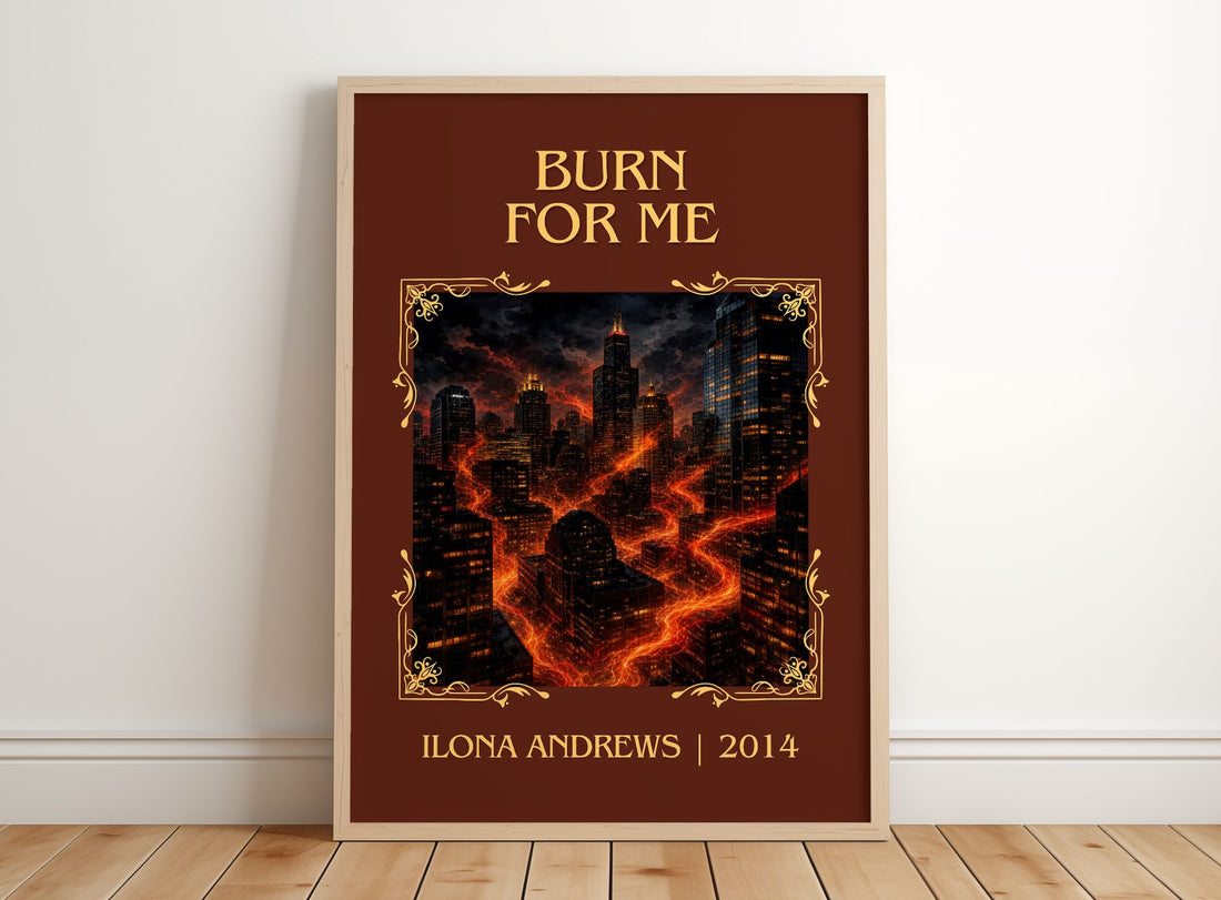 Burn for Me Classic Book Art Print by Ilona Andrews – framed print leaning on a wooden floor