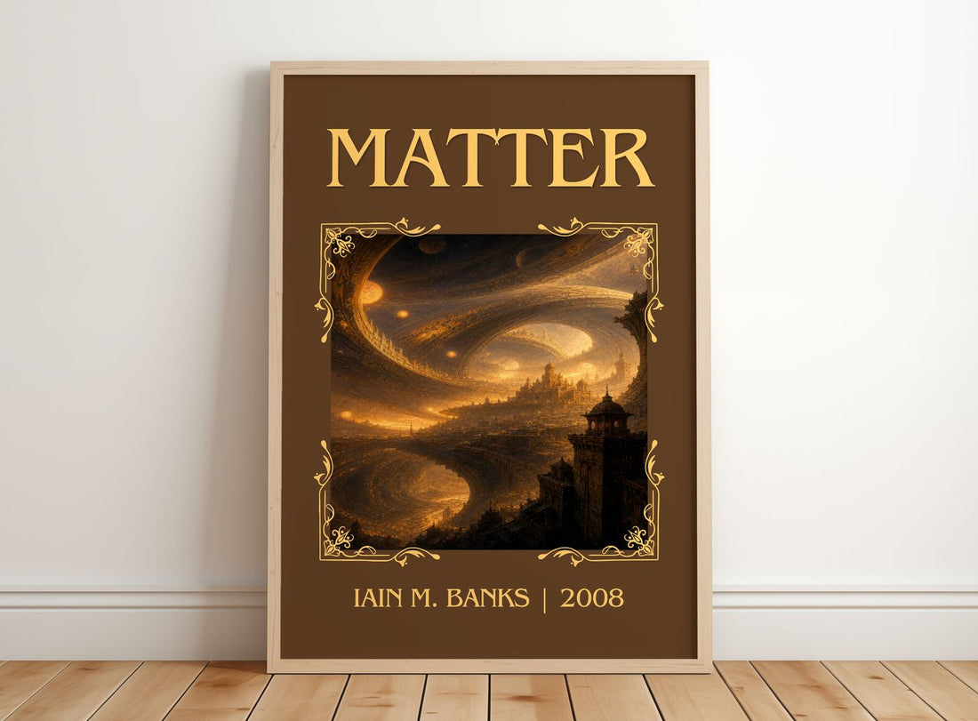Matter Classic Book Art Print by Iain M. Banks – framed print leaning on a wooden floor