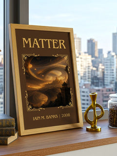 Matter Classic Book Art Print by Iain M. Banks – framed print on a city-view windowsill