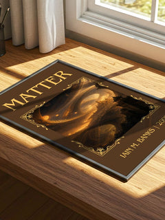 Matter Classic Book Art Print by Iain M. Banks – print on a sunlit desk