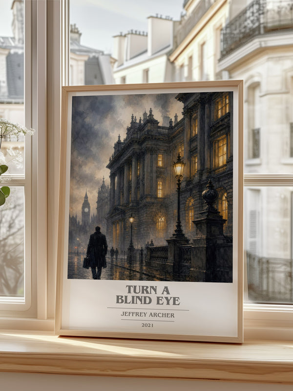 Turn A Blind Eye Book Cover Poster by Jeffrey Archer – framed print by a bright window