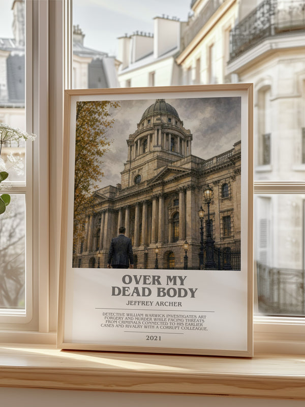 Over My Dead Body Bookish Wall Art by Jeffrey Archer – framed print by a bright window