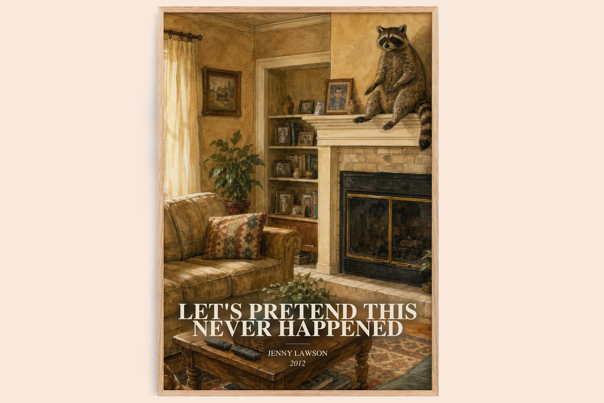 Let'S Pretend This Never Happened watercolour book poster by Jenny Lawson – framed literary art print