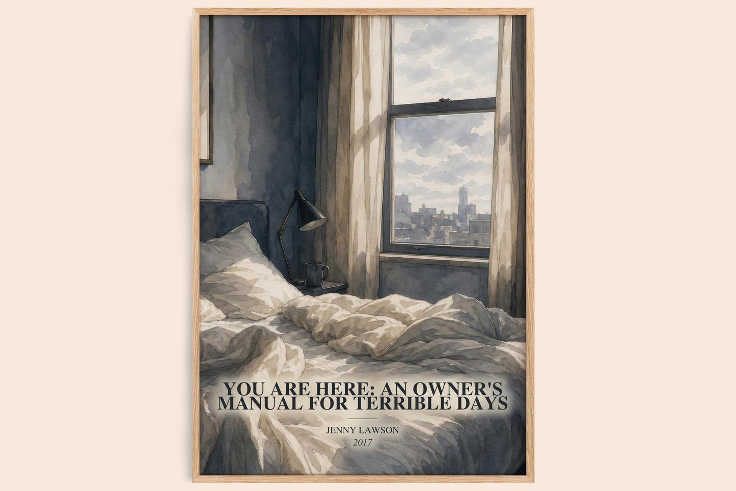 You Are Here: An Owner'S Manual For Terrible Days watercolour book poster by Jenny Lawson – framed literary art print