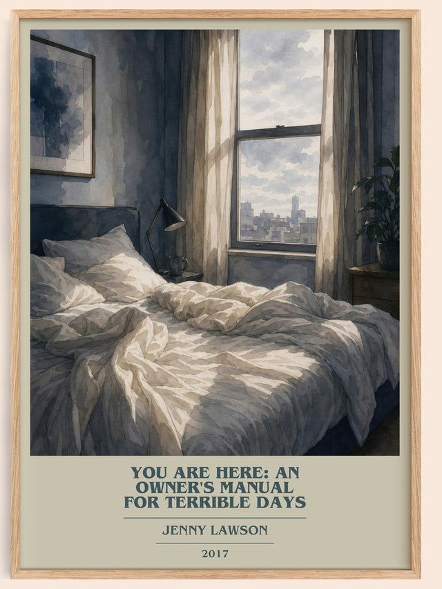 You Are Here: An Owner'S Manual For Terrible Days Book Cover Poster –