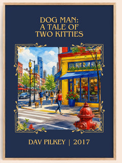 Dog Man: A Tale of Two Kitties Classic Book Art Print by Dav Pilkey – book poster