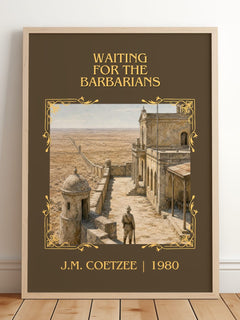 Waiting for the Barbarians Classic Book Art Print by J.M. Coetzee – framed print leaning on a wooden floor