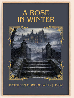 A Rose in Winter Classic Book Art Print by Kathleen E. Woodiwiss – book poster