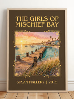 The Girls of Mischief Bay Classic Book Art Print by Susan Mallery – framed print leaning on a wooden floor