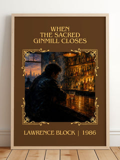 When the Sacred Ginmill Closes Classic Book Art Print by L. Block – framed print leaning on a wooden floor