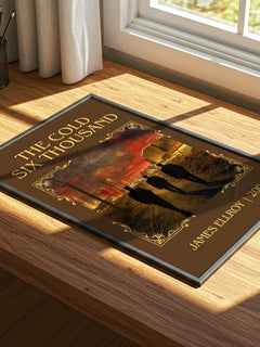 The Cold Six Thousand Classic Book Art Print by James Ellroy – print on a sunlit desk