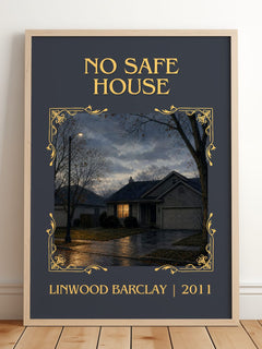 No Safe House Classic Book Art Print by Linwood Barclay – framed print leaning on a wooden floor
