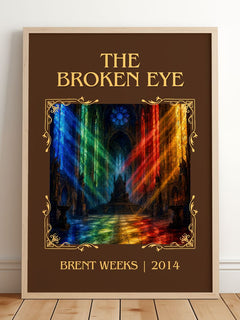 The Broken Eye Classic Book Art Print by Brent Weeks – framed print leaning on a wooden floor