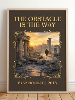 The Obstacle is the Way Classic Book Art Print by Ryan Holiday – framed print leaning on a wooden floor