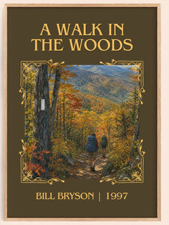 A Walk in the Woods Classic Book Art Print by Bill Bryson – image 1