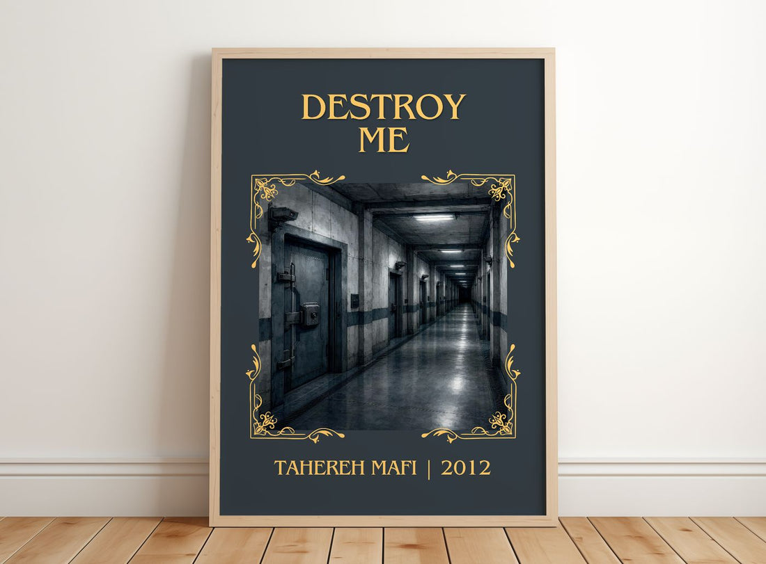 Destroy Me Classic Book Art Print by Tahereh Mafi – framed print leaning on a wooden floor